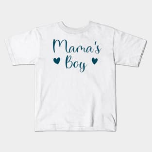 mama's boy Kids T-Shirt